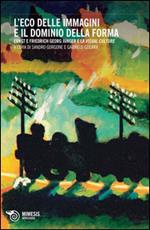 L' eco delle immagini e il dominio della forma. Ernst e Friedrich Georg Jünger e la «visual culture»