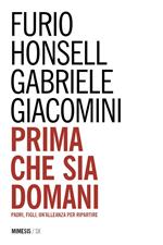 Prima che sia domani. Padri, figli, un'alleanza per ripartire