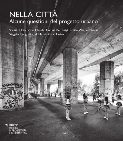 Nella città. Alcune questioni del progetto urbano - copertina