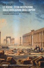 Le rovine. Ossia meditazione sulle rivoluzioni degli imperi