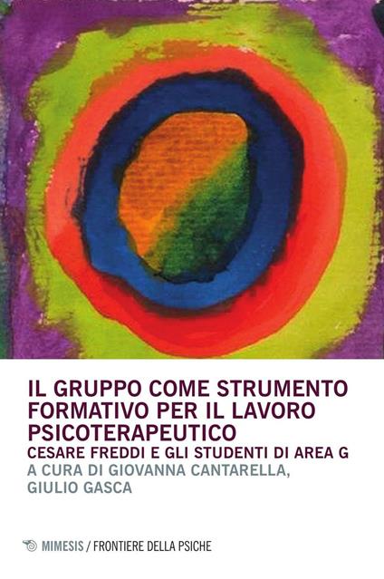 Il gruppo come strumento formativo per il lavoro psicoterapeutico. Cesare Freddi e gli studenti di Area G - copertina