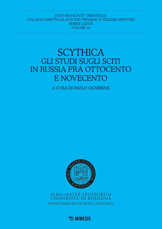 Scythica. Gli studi sugli sciti in Russia fra Ottocento e Novecento - copertina