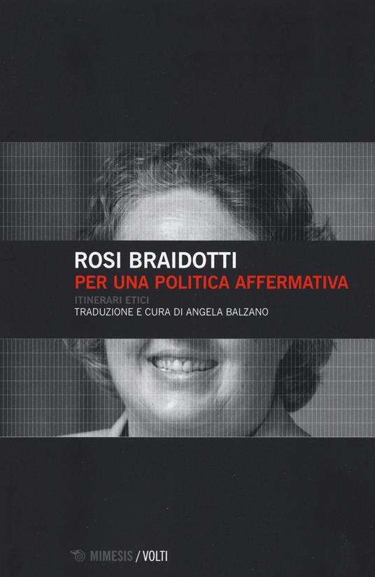 Per una politica affermativa. Itinerari etici - Rosi Braidotti - copertina