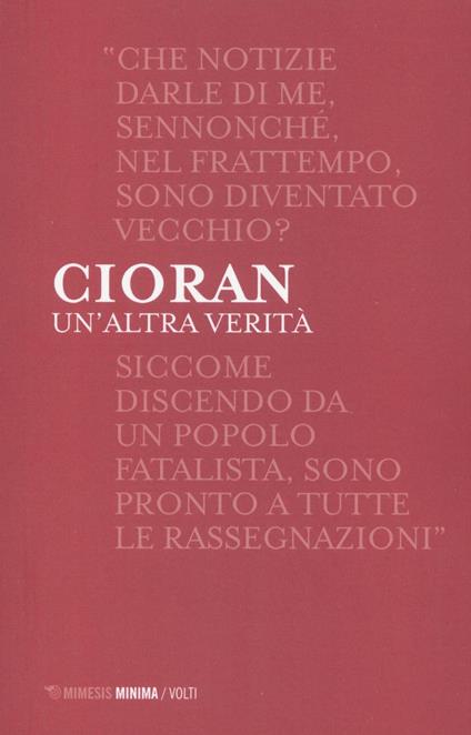 Un'altra verità. Lettere a Linde Birk e Dieter Schlesak (1969-1986) - Emil M. Cioran - copertina