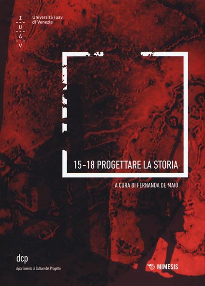 15-18 progettare la storia. Ediz. illustrata - copertina