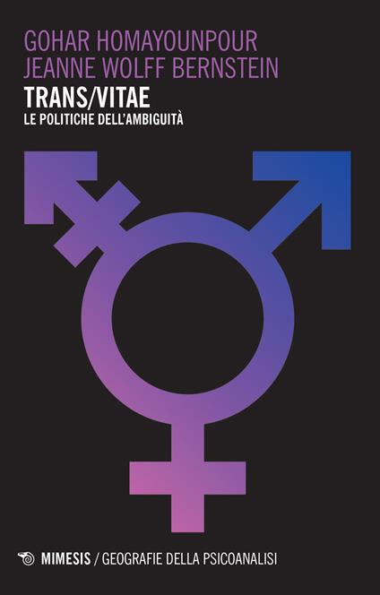 Trans/vitae. Le politiche dell'ambiguità - Gohar Homayounpour,Jeanne Wolff Bernstein - copertina