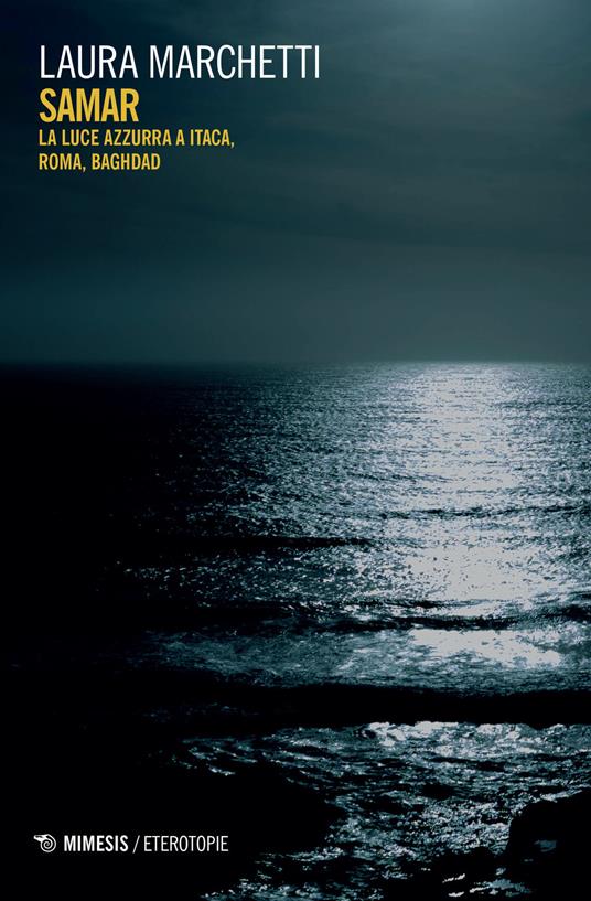 Samar. La luce azzurra a Itaca, Roma, Baghdad - Laura Marchetti - copertina