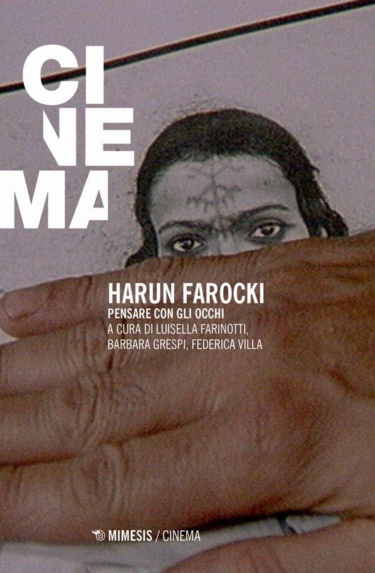 Harun Farocki. Pensare con gli occhi - copertina