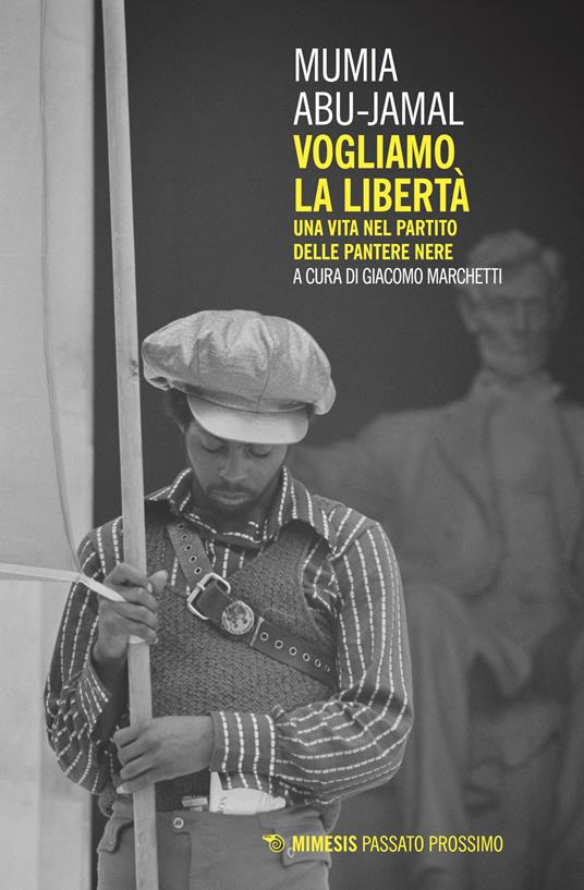 Vogliamo la libertà. Una vita nel partito delle Pantere Nere - Mumia Abu-Jamal - copertina