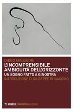 L' incomprensibile ambiguità dell'orizzonte. Un sogno fatto a Ginostra