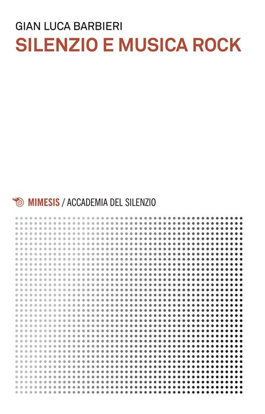 Silenzio e musica rock - Gian Luca Barbieri - copertina