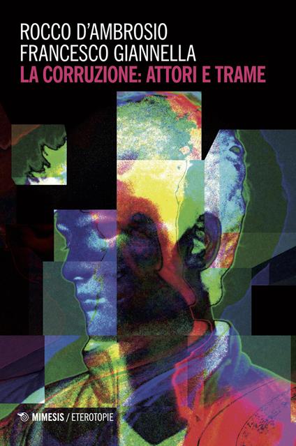 La corruzione attori e trame - Rocco D'Ambrosio,Francesco Giannella - copertina