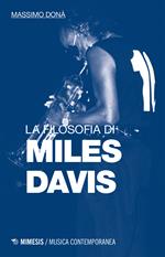 La filosofia di Miles Davis