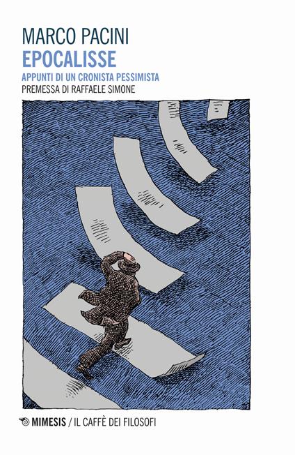 Epocalisse. Appunti di un cronista pessimista - Marco Pacini - copertina