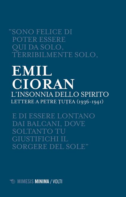 L'insonnia dello spirito. Lettere a Petre Tutea (1936-1941) - Emil M. Cioran - copertina