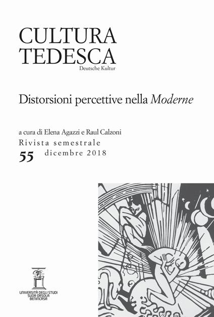 Cultura tedesca (2018). Vol. 55: Distorsioni percettive nella «Moderne» - copertina