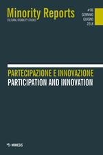 Minority reports (2018). Vol. 6: Partecipazione e innovazione-Partecipation and innovation.