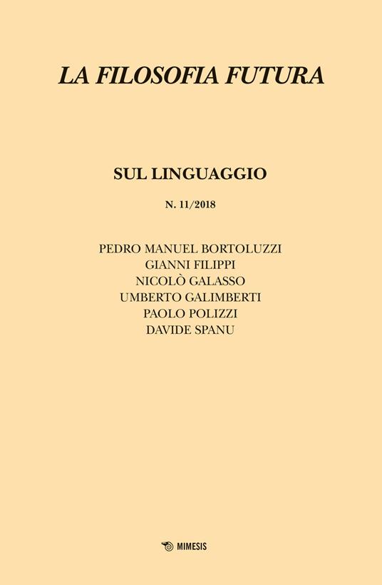 La filosofia futura (2018). Vol. 11: Sul linguaggio. - copertina