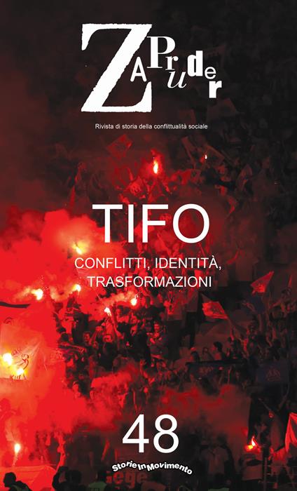 Zapruder (2019). Vol. 48: Tifo. Conflitti, identità, trasformazioni. - copertina