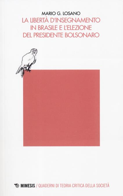 La libertà d'insegnamento in Brasile e l'elezione del presidente Bolsonaro - Mario G. Losano - copertina