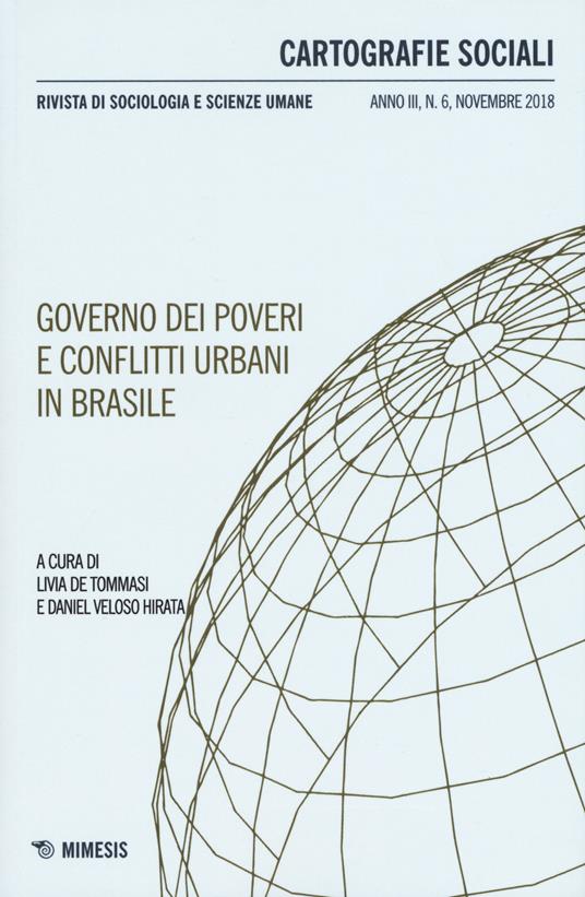 Cartografie sociali. Rivista di sociologia e scienze umane (2018). Vol. 6: Governo dei poveri e conflitti urbani in Brasile - copertina