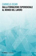 Dalla formazione esperienziale al mondo del lavoro