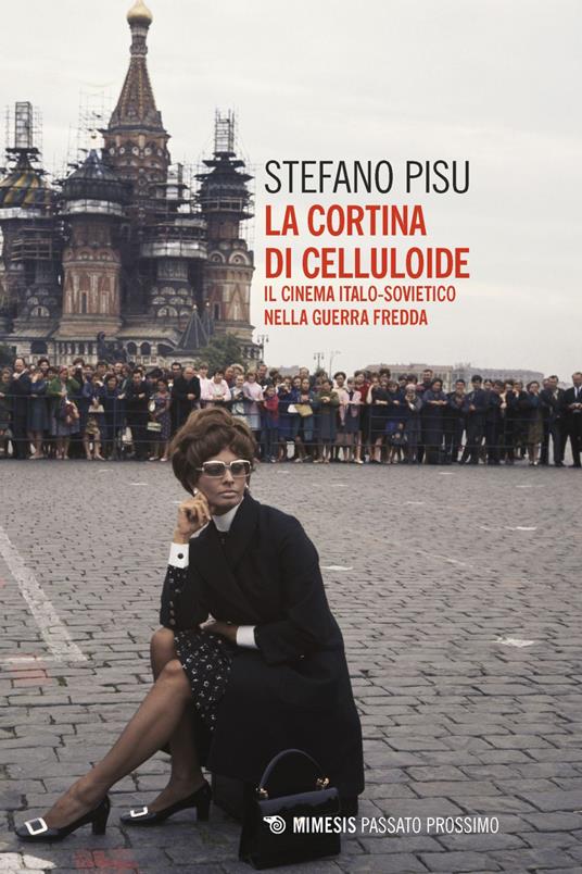 La cortina di celluloide. Il cinema italo-sovietico nella guerra fredda - Stefano Pisu - ebook