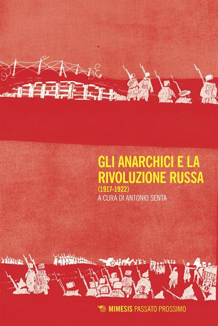 Gli anarchici e la rivoluzione russa (1917-1922) - Antonio Senta - ebook