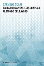 Dalla formazione esperienziale al mondo del lavoro