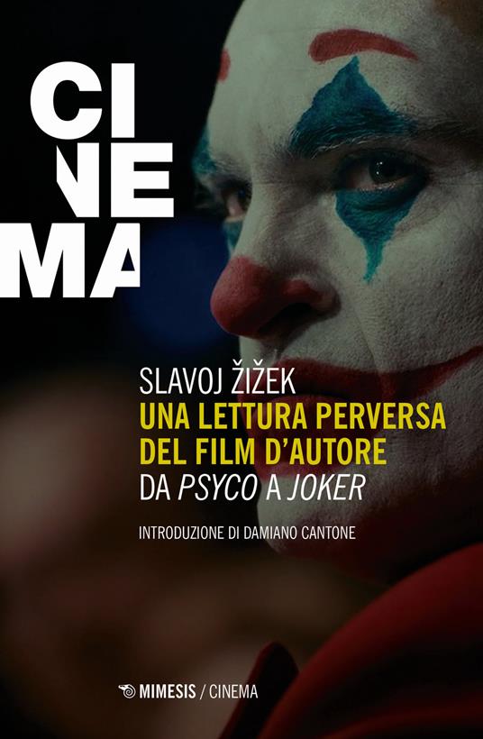 Una lettura perversa del film d'autore. Da «Psyco» a «Joker» - Slavoj Zizek - copertina