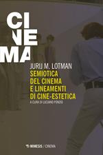 Semiotica del cinema e lineamenti di cine-estetica