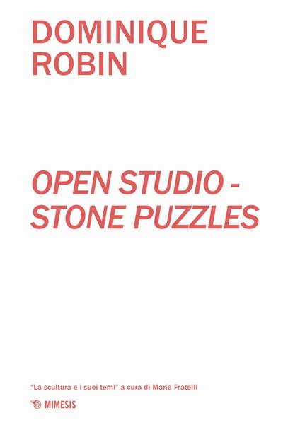 Open studio. Stone puzzles - Dominique Robin - copertina