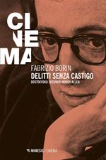 Delitti senza castigo. Dostoevskij secondo Woody Allen