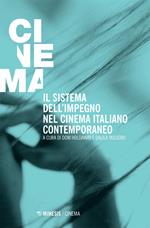 Il sistema dell'impegno nel cinema italiano contemporaneo