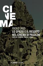 Lo spazio e il deserto nel cinema di Pasolini. Edipo re, Teorema, Porcile, Medea