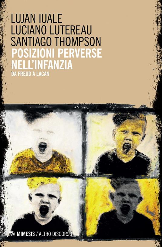 Posizioni perverse nell'infanzia. Da Freud a Lacan - Lujan Iuale,Luciano Lutereau,Santiago Thompson - ebook