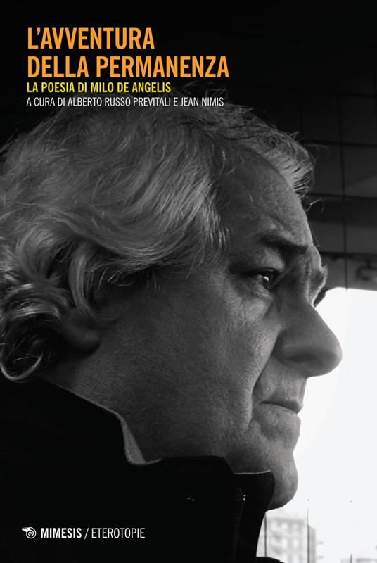 L' avventura della permanenza. La poesia di Milo De Angelis - Jean Nimis,Alberto Russo Previtali - ebook