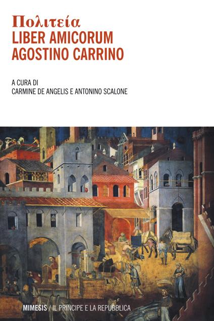 Politeia. Liber amicorum. Agostino Carrino - copertina