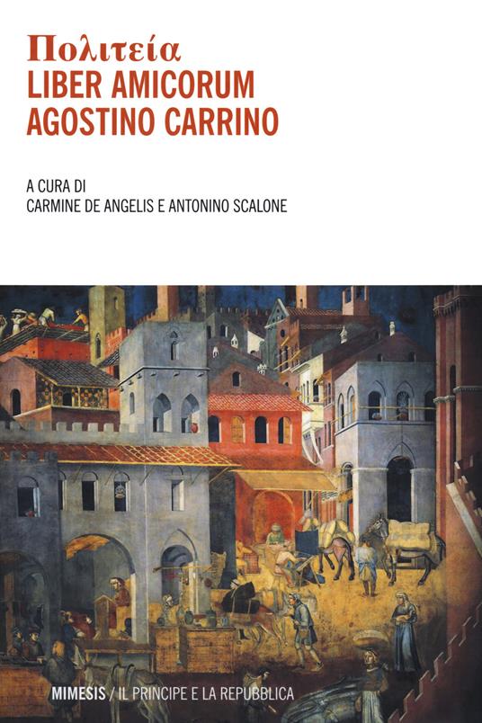 Politeia. Liber amicorum. Agostino Carrino - copertina