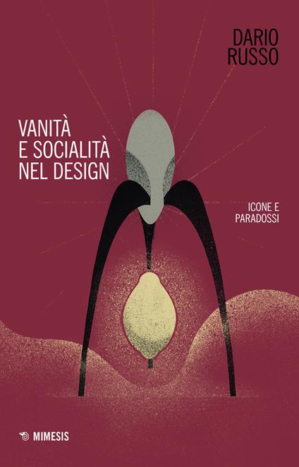 Vanità e socialità nel design. Icone e paradossi - Dario Russo - copertina