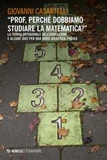 «Prof, perché dobbiamo studiare la matematica?». La teoria ortogonale dell'educazione e alcune idee per una nudo-didattica-pudica