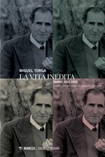 La vita inedita. Diario 1933-1993