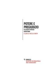 Potere e pregiudizio. Filosofia versus xenofobia