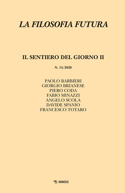 La filosofia futura (2020). Vol. 15: sentiero del giorno II, Il. - copertina