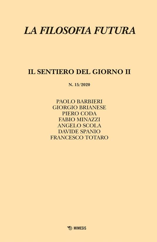 La filosofia futura (2020). Vol. 15: sentiero del giorno II, Il. - copertina