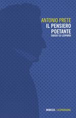 Il pensiero poetante. Saggio su Leopardi