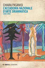 L' Accademia nazionale d'arte drammatica (1935-1941)