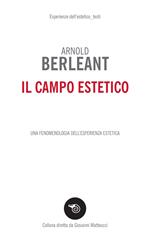 Il campo estetico. Una fenomenologia dell'esperienza estetica