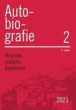 Autobiografie. Ricerche, pratiche, esperienze (2021). Vol. 2