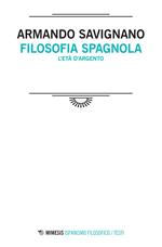 Filosofia spagnola. L'età d'argento